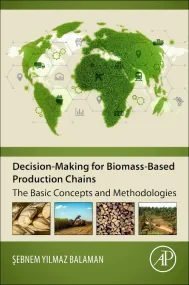Decision-Making for Biomass-Based Production Chain...