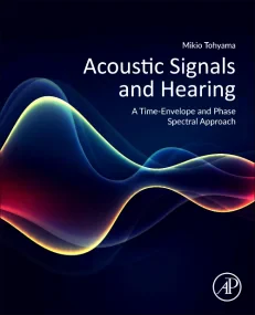 Acoustic Signals and Hearing