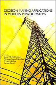 Decision Making Applications in Modern Power Syste...