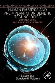 Human Embryos and Preimplantation Genetic Technolo...