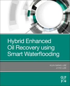 Hybrid Enhanced Oil Recovery Using Smart Waterfloo...