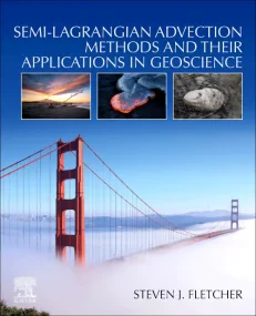 Semi-Lagrangian Advection Methods and Their Applic...