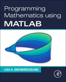 Programming Mathematics Using MATLAB