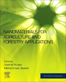 Nanomaterials for Agriculture and Forestry Applica...