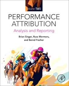 Performance Evaluation and Attribution Volume Two