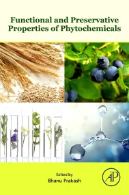 Functional and Preservative Properties of Phytoche...