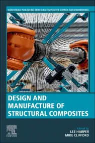 Design and Manufacture of Structural Composites