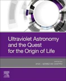 Ultraviolet Astronomy and the Quest for the Origin...