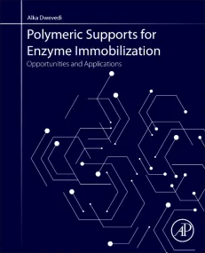 Polymeric Supports for Enzyme Immobilization