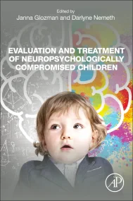 Evaluation and Treatment of Neuropsychologically C...