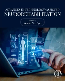 Advances in Technology-Assisted Neurorehabilitatio...