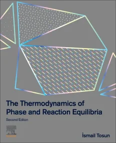 The Thermodynamics of Phase and Reaction Equilibri...