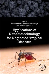 Applications of Nanobiotechnology for Neglected Tr...