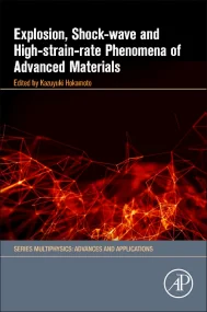 Explosion, Shock-Wave and High-Strain-Rate Phenome...