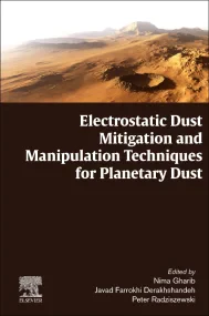 Electrostatic Dust Mitigation and Manipulation Tec...