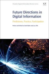 Future Directions in Digital Information: Predicti...