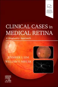 Clinical Cases in Medical Retina: A Diagnostic App...
