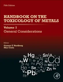 Handbook on the Toxicology of Metals: Volume I: Ge...
