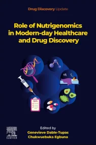 Role of Nutrigenomics in Modern-day Healthcare and...