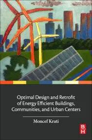 Optimal Design and Retrofit of Energy Efficient Bu...