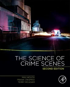 The Science of Crime Scenes