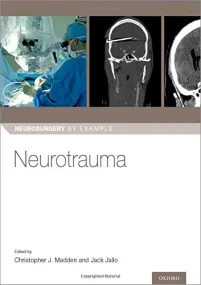 Neurotrauma (Neurosurgery by Example)