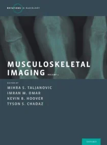 Musculoskeletal Imaging Volume 1: Trauma, Arthriti...