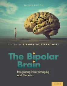 The Bipolar Brain: Integrating Neuroimaging and Ge...
