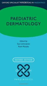 Paediatric Dermatology (Oxford Specialist Handbook...