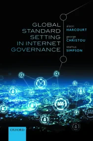 Global Standard Setting in Internet Governance