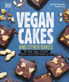Vegan Cakes and Other Bakes: 80 easy vegan recipes...