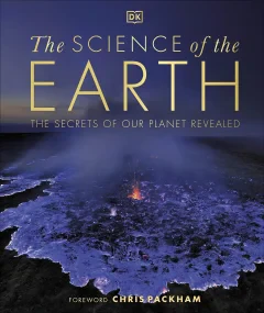 The Science of the Earth: The Secrets of Our Plane...