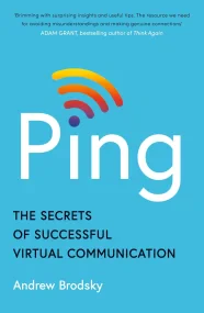 Ping: The Secrets of Successful Virtual Communicat...
