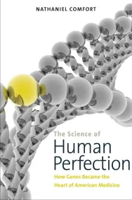 Science of Human Perfection. Heredity, Health, and...