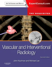 Vascular and Interventional Radiology: The Requisi...