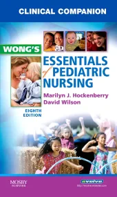 Clinical Companion for Wong's Essentials of Pediat...