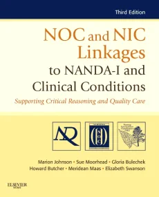 NOC and NIC Linkages to NANDA-I and Clinical Condi...