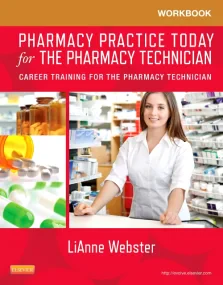 Workbook for Pharmacy Practice Today for the Pharm...