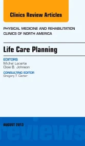 Life Care Planning, An Issue of Physical Medicine ...