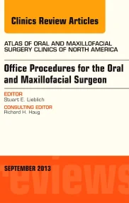 Office Procedures for the Oral and Maxillofacial S...