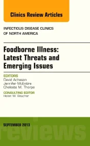 Foodborne Illness: Latest Threats and Emerging Iss...
