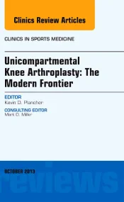 Unicompartmental Knee Arthroplasty: The Modern Fro...
