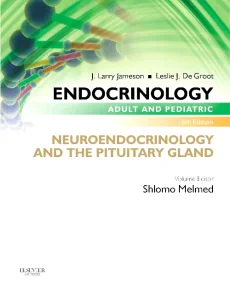 Endocrinology Adult and Pediatric: Neuroendocrinol...