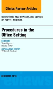Procedures in the Office Setting, An Issue of Obst...