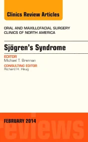 Sjogren’s Syndrome, An Issue of Oral and Maxillofa...