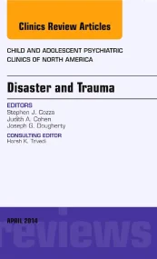 Disaster and Trauma, An Issue of Child and Adolesc...
