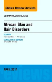 African Skin and Hair Disorders, An Issue of Derma...