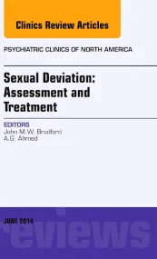 Sexual Deviation: Assessment and Treatment, An Iss...
