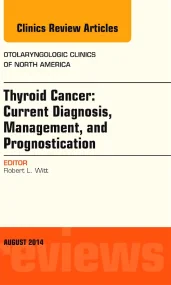 Thyroid Cancer: Current Diagnosis, Management, and...
