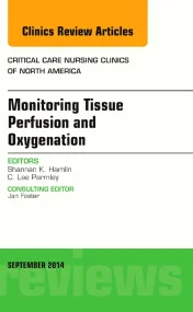 Monitoring Tissue Perfusion and Oxygenation, An Is...